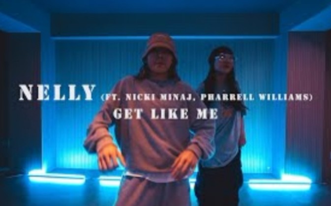 [图]【Noze】Nelly ( Ft. Nicki Minaj, Pharrell Williams ) - Get Like Me / Hiphop舞蹈编舞