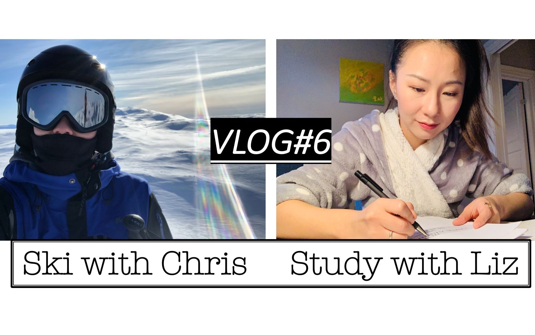 VLOG#6 和Chris一起滑雪 | 北欧滑雪胜地 | Study with me | 沉浸式高效1.5h实时学习 |osmo pocket和苹果xr画质对比哔哩哔哩bilibili