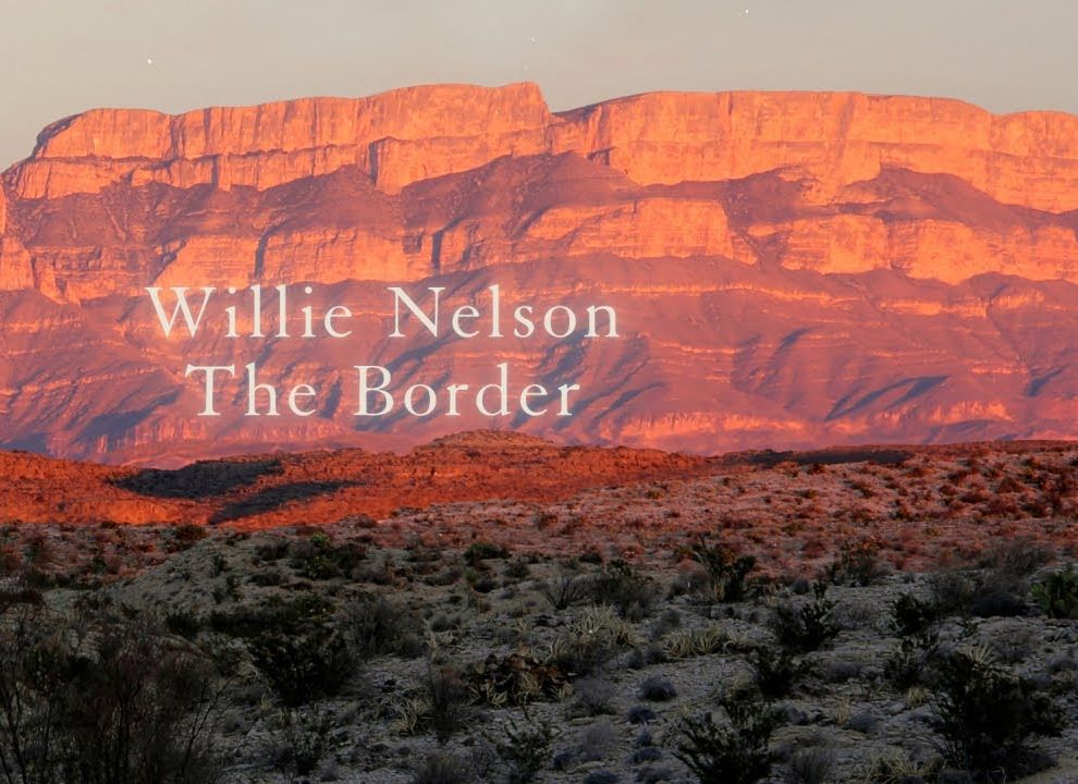 [图]【4K60FPS】 威利·纳尔逊 Willie Nelson《The Border》 美国边境神曲 乡村音乐