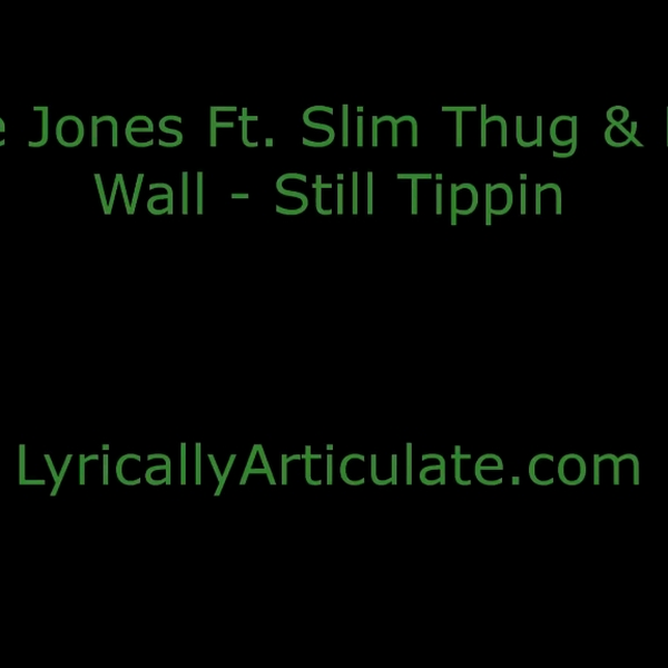 Still Tippin' Lyrics by Mike Jones