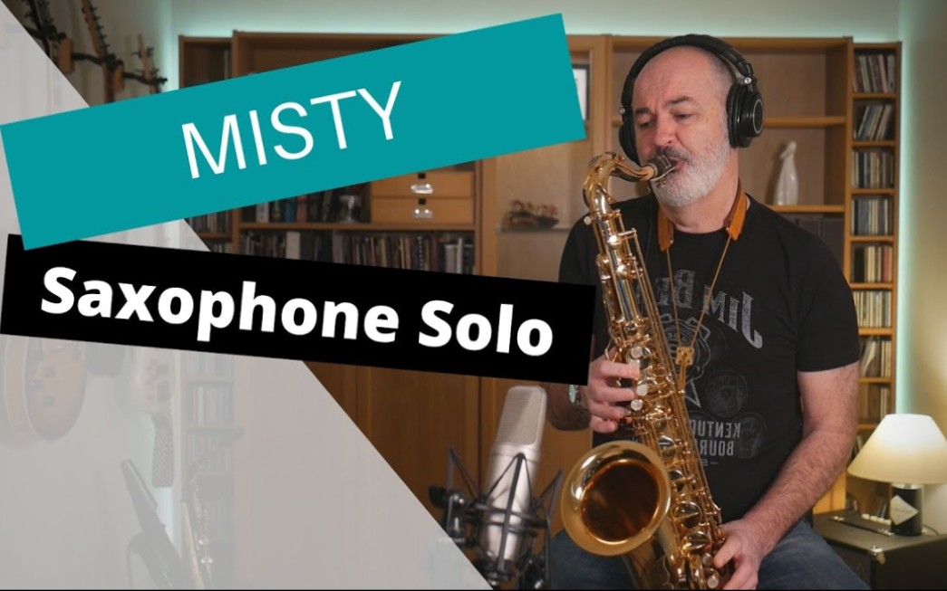 [图]【萨克斯】迷雾 Misty - Saxophone Solo