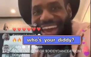 Download Video: who's your diddy？我詹被干了？