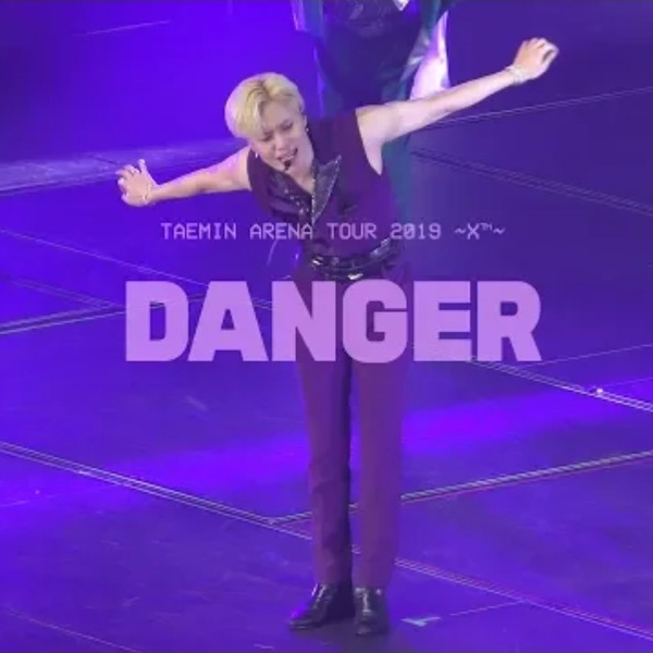 TAEMIN】 ARENA TOUR 2019 ~X™~ TAEMIN - Danger_哔哩哔哩_bilibili