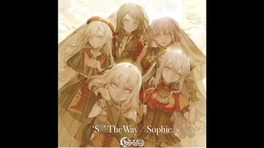 Hi-res] Ave Mujica 3rd「'S／' The Way／Sophie」_哔哩哔哩_bilibili