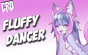 【CRD·FURRY动画】Fluffy dancer [ by Lin Miu ]