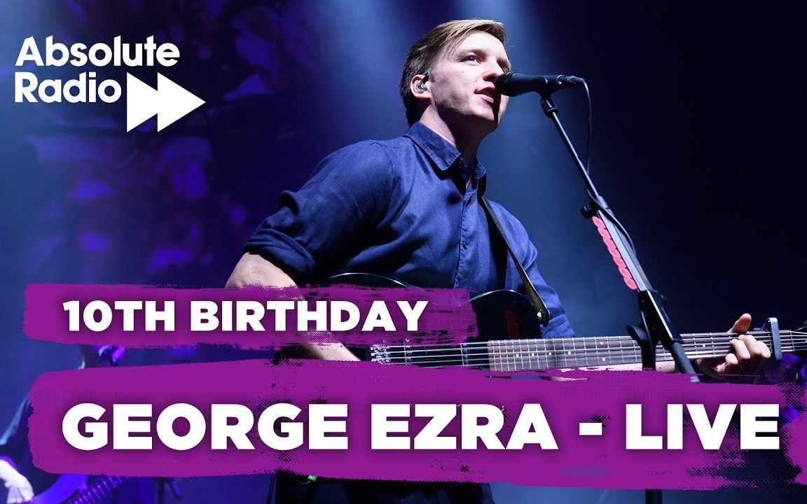 georgeezraliveabsoluteradio10thbirthday