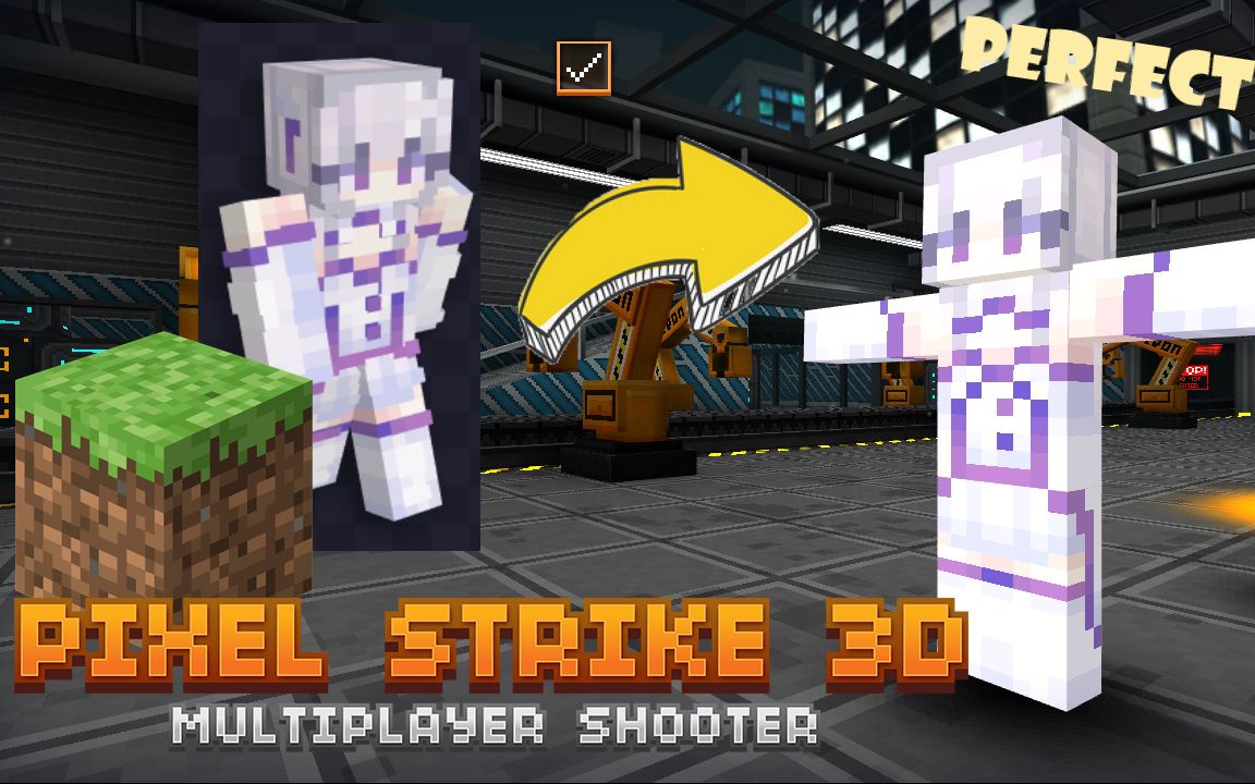 [图]Pixel Strike 3D | 如何把我的世界皮肤导入Pixel Strike 3D