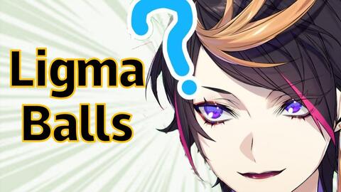 ligma balls - BiliBili