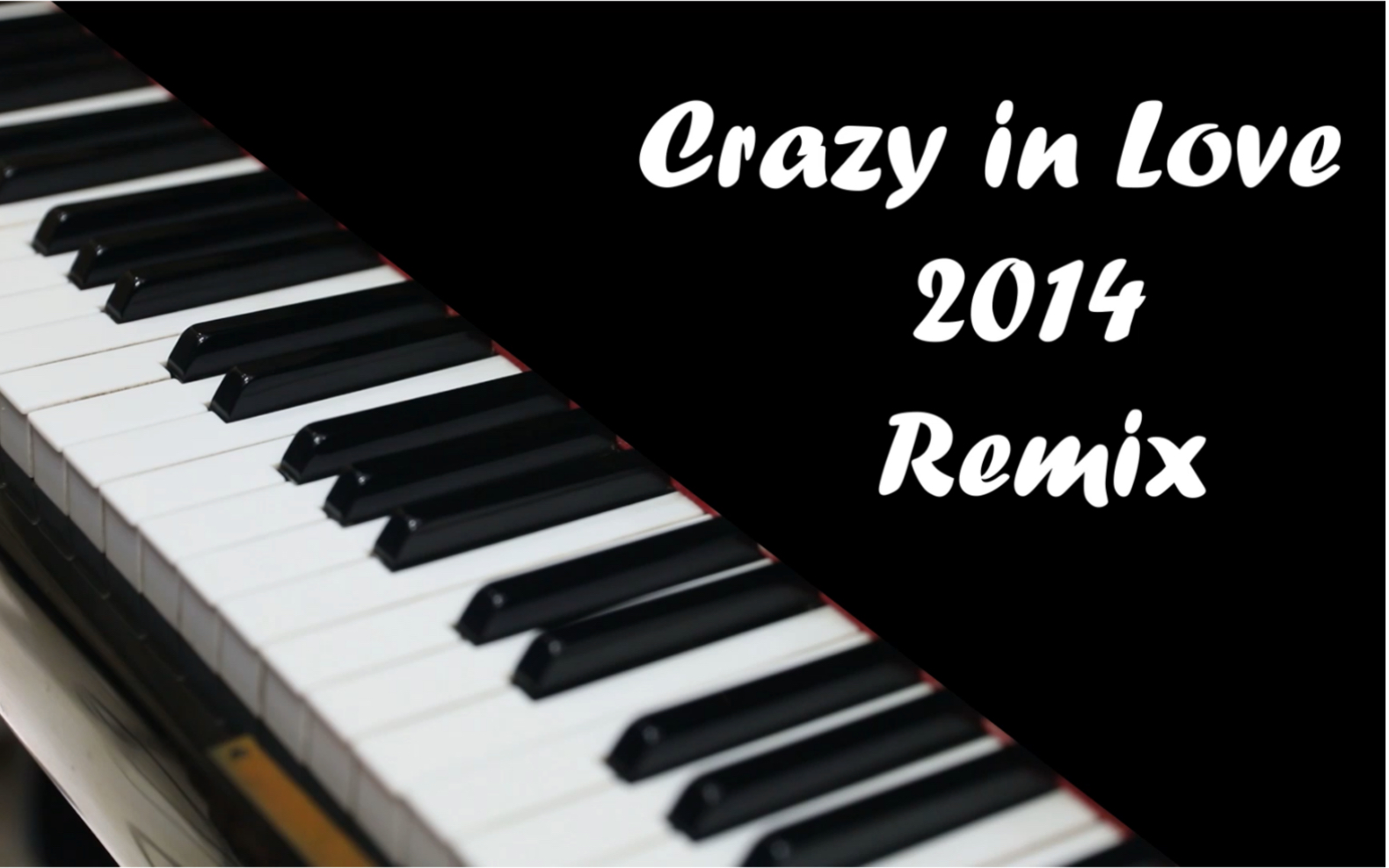 [图]【Beyonce】『Crazy in Love 2014 Remix』Piano Cover