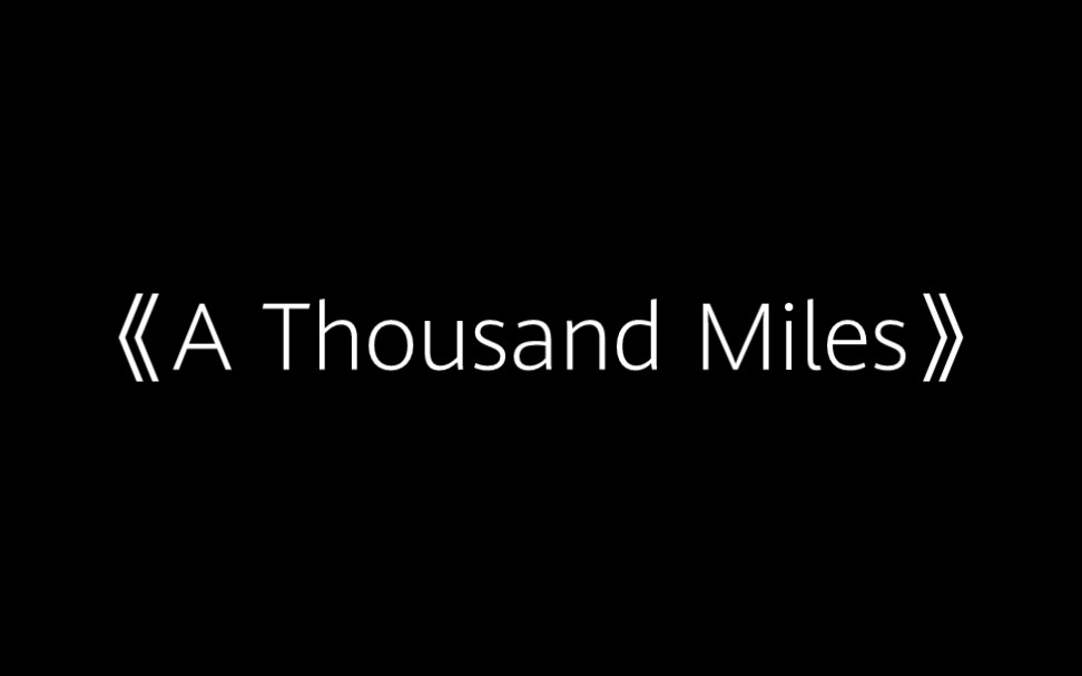 [图]【320kbps / 纯享】A Thousand Miles - 小提琴版