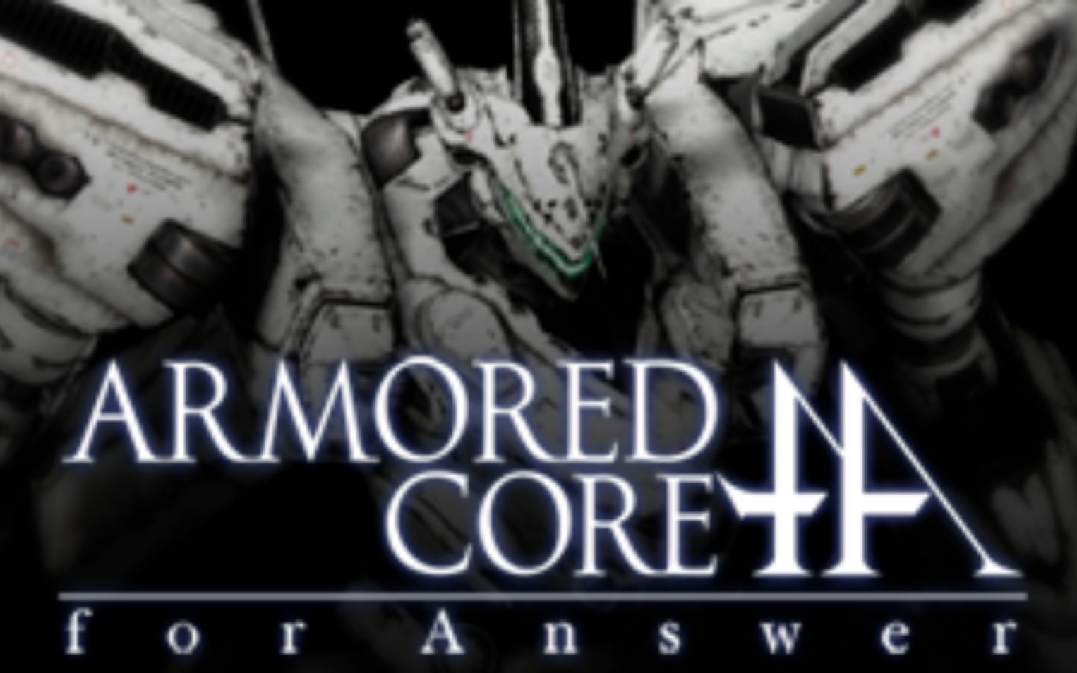 ARMORED CORE for Answer the Best