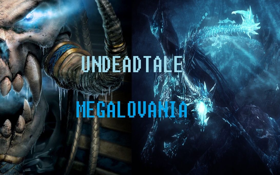 【魔獸爭霸x傳說之下】undeadtale——megalovania