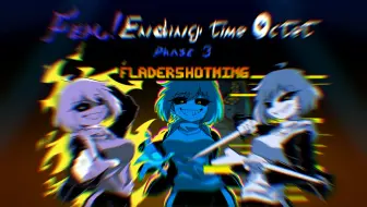 【Fem!Ending Time Octet】Phase 3-AGEM OST - Fladershotning Ⅰ