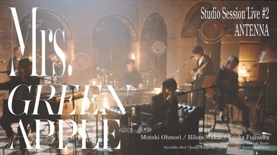 Mrs. GREEN APPLE「02. ANTENNA」｜ Studio Session Live #2_哔哩哔哩_ 