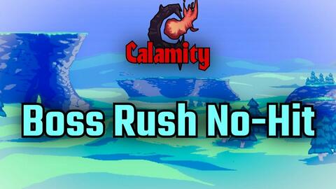 Terraria Calamity Mod] Bossrush无伤达成！_哔哩哔哩_bilibili