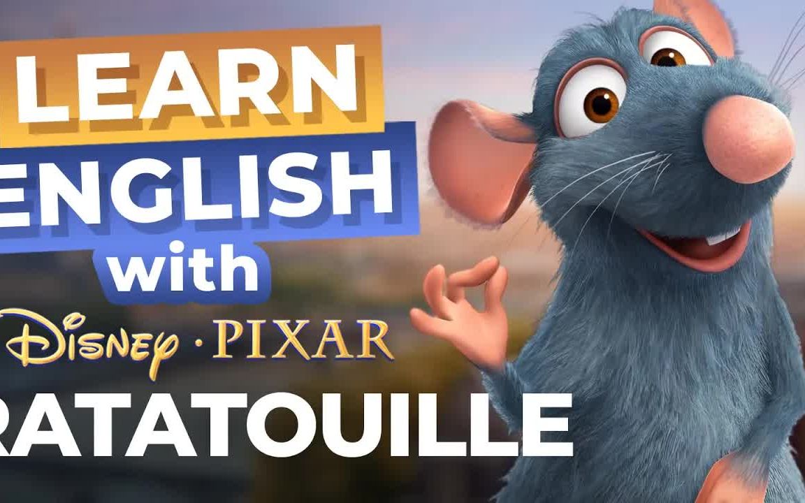 跟着迪士尼学英语《料理鼠王》Learn English with Ratatouille | Describing an Extraordinary Dish哔哩哔哩bilibili