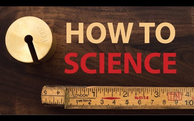 [图][4K]How to Science（如何科学）| 超清科普视频