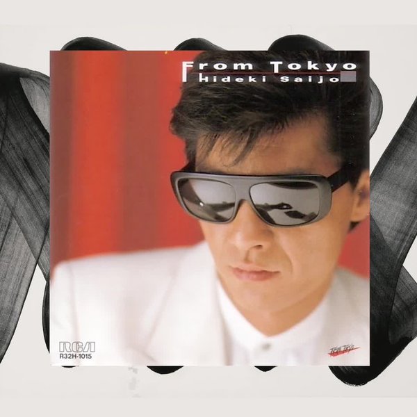 西城秀樹 - From Tokyo（1986 CD:R32H-1015）_哔哩哔哩_bilibili