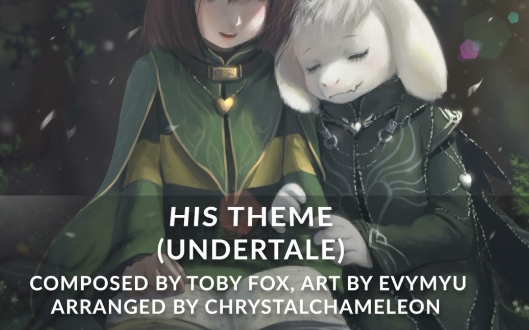 [图]Undertale - His Theme Orchestral Medley（作者：ChrystalChameleon）