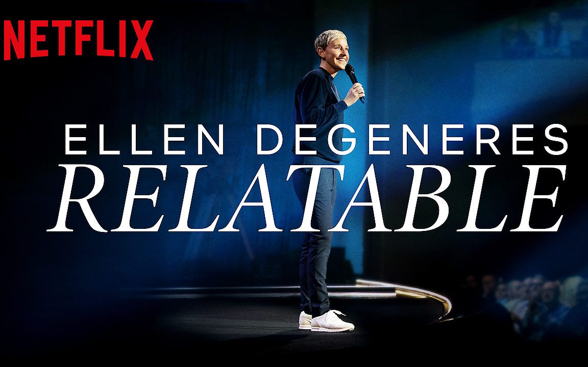 【单口喜剧/Netflix官方中字】Ellen DeGeneres: Relatable哔哩哔哩bilibili