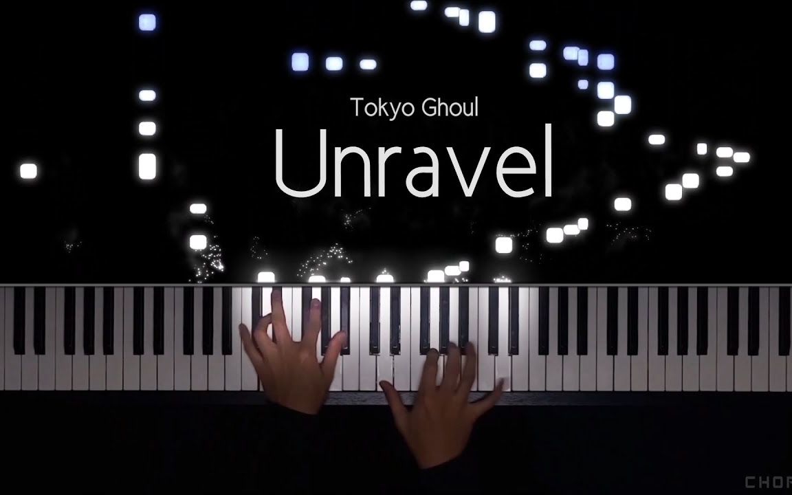 [图]【转载】东京食尸鬼OP - Unravel【Piano/Animenz】