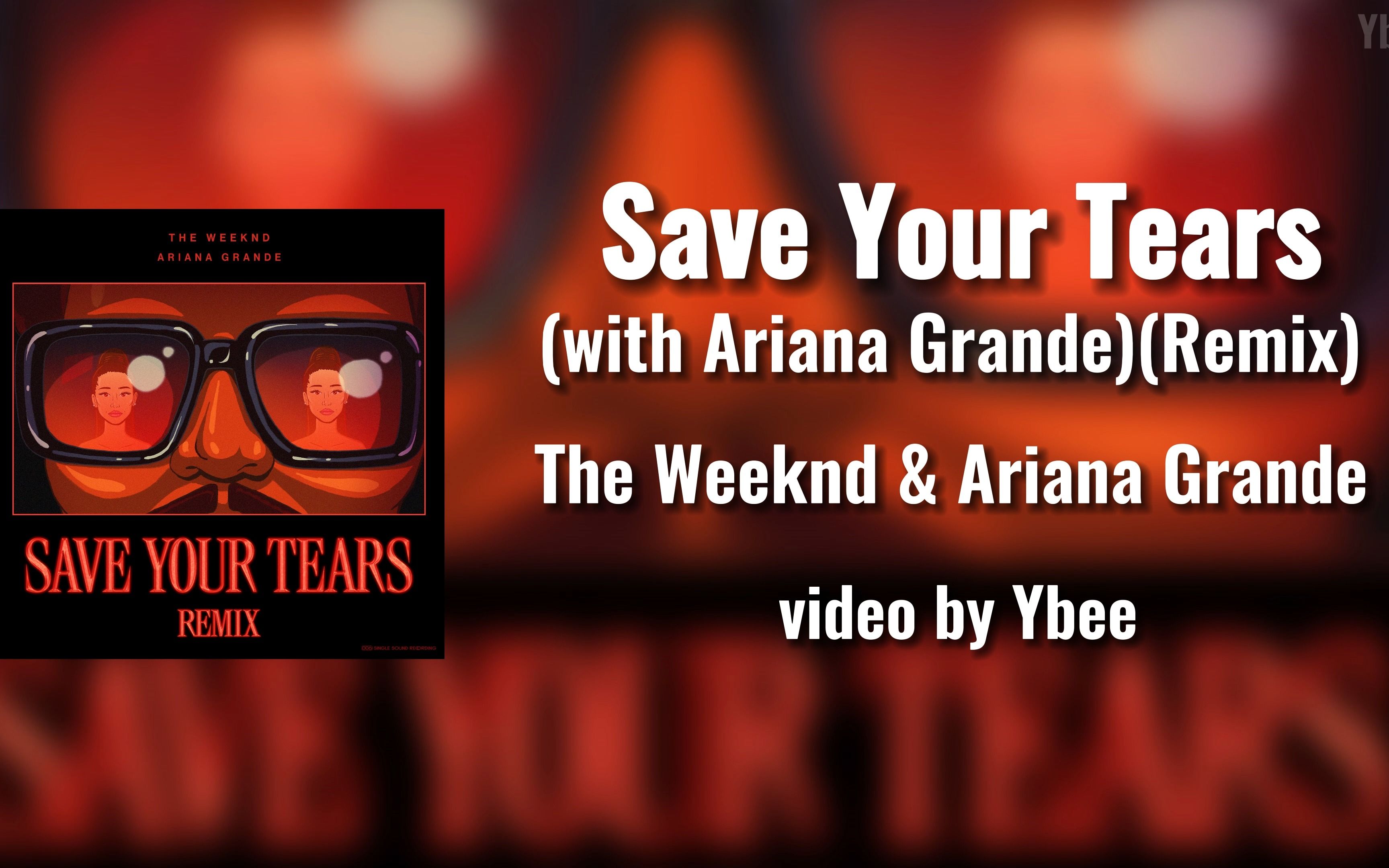weeknd《save your tears(with ariana grande)(remix)》lyric