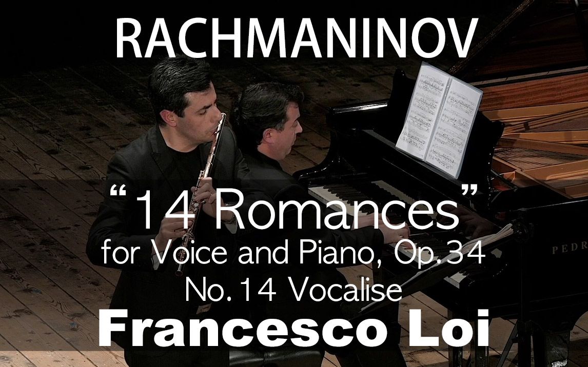 S.Rachmaninoff14 Romances, Op.34  No.14 (Francesco Loi)哔哩哔哩bilibili