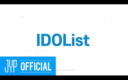 2020年JYP“IDOList(偶像派)”宣传片公开!哔哩哔哩bilibili