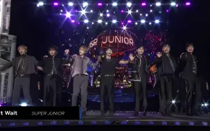 Download Video: 【4K 舞台】Super Junior《 Don't wait 》KT SWTOWN 20220820