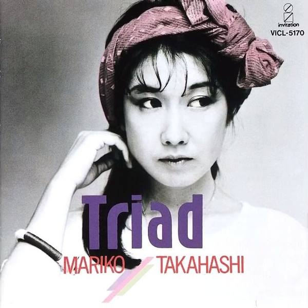 高桥真梨子·整轨】日本JPOP·爵士·[1984] Mariko Takahashi – Triad 