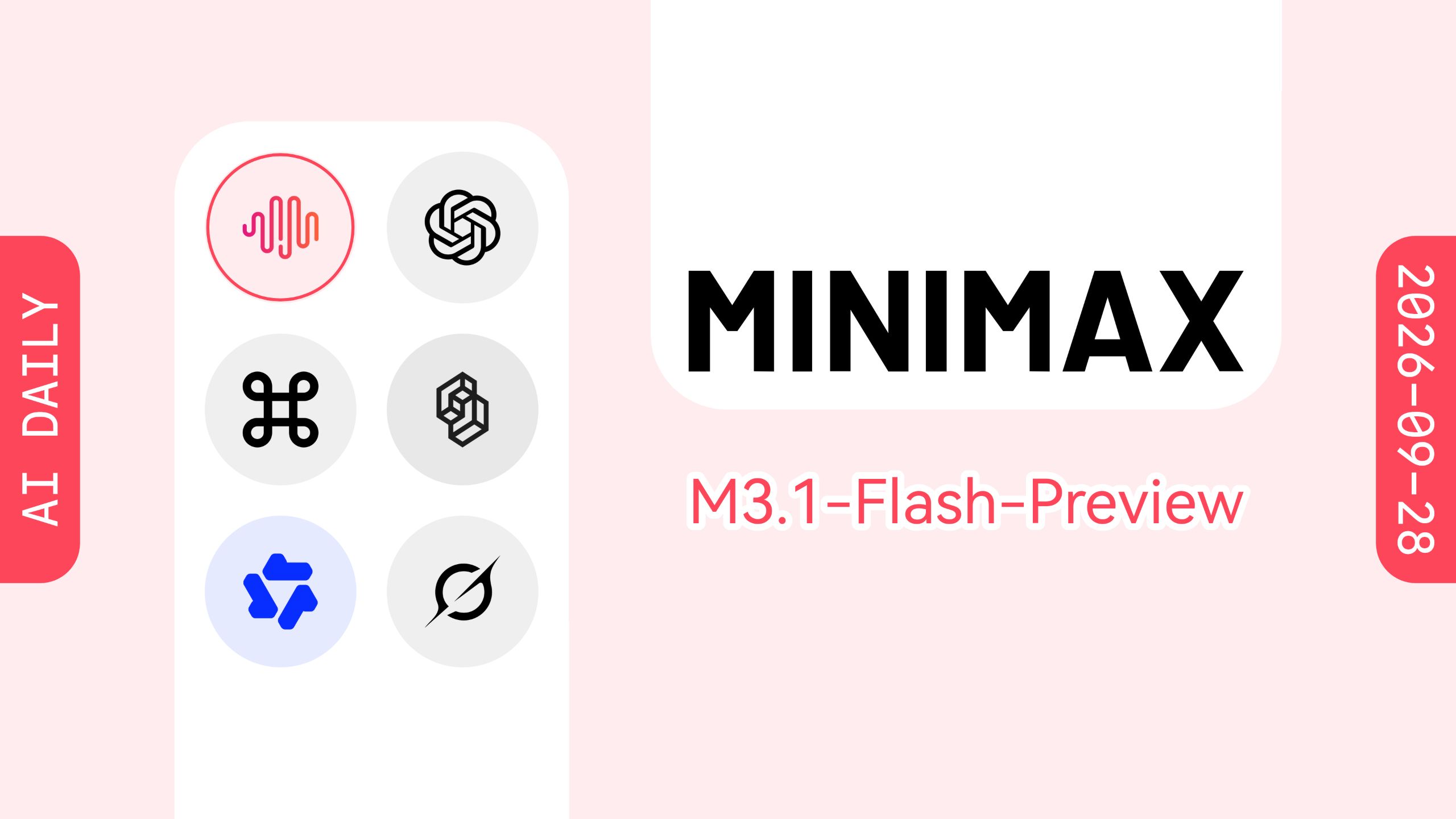 MiniMax 上线 M3.1-Flash-Preview【AI 早报 2026-09-28】