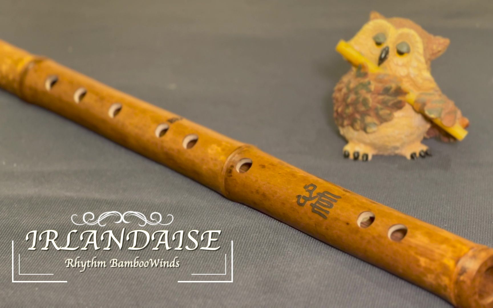 [图]Irlandaise / Claude Bolling | 心竹笛 Rhythm BambooWinds Handmade Bamboo Flute