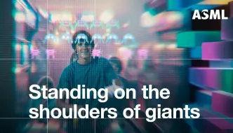 Download Video: Standing on the shoulders of giants 站在巨人的肩膀上 | ASML