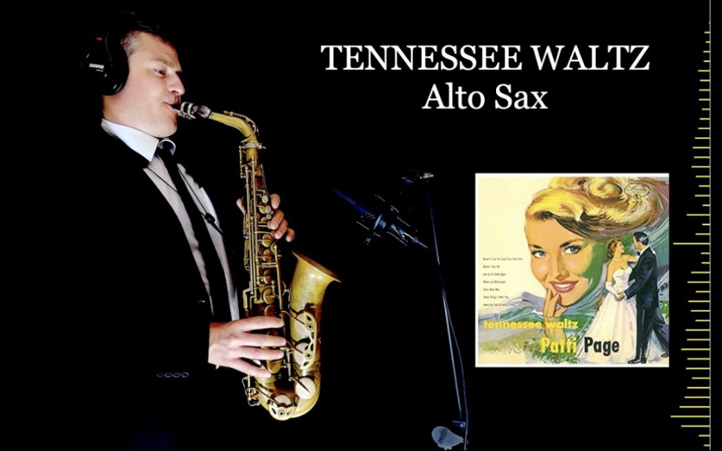 [图]【萨克斯】田纳西圆舞曲《TENNESSEE WALTZ》 - R.Stewart/P.W.King - Alto Sax