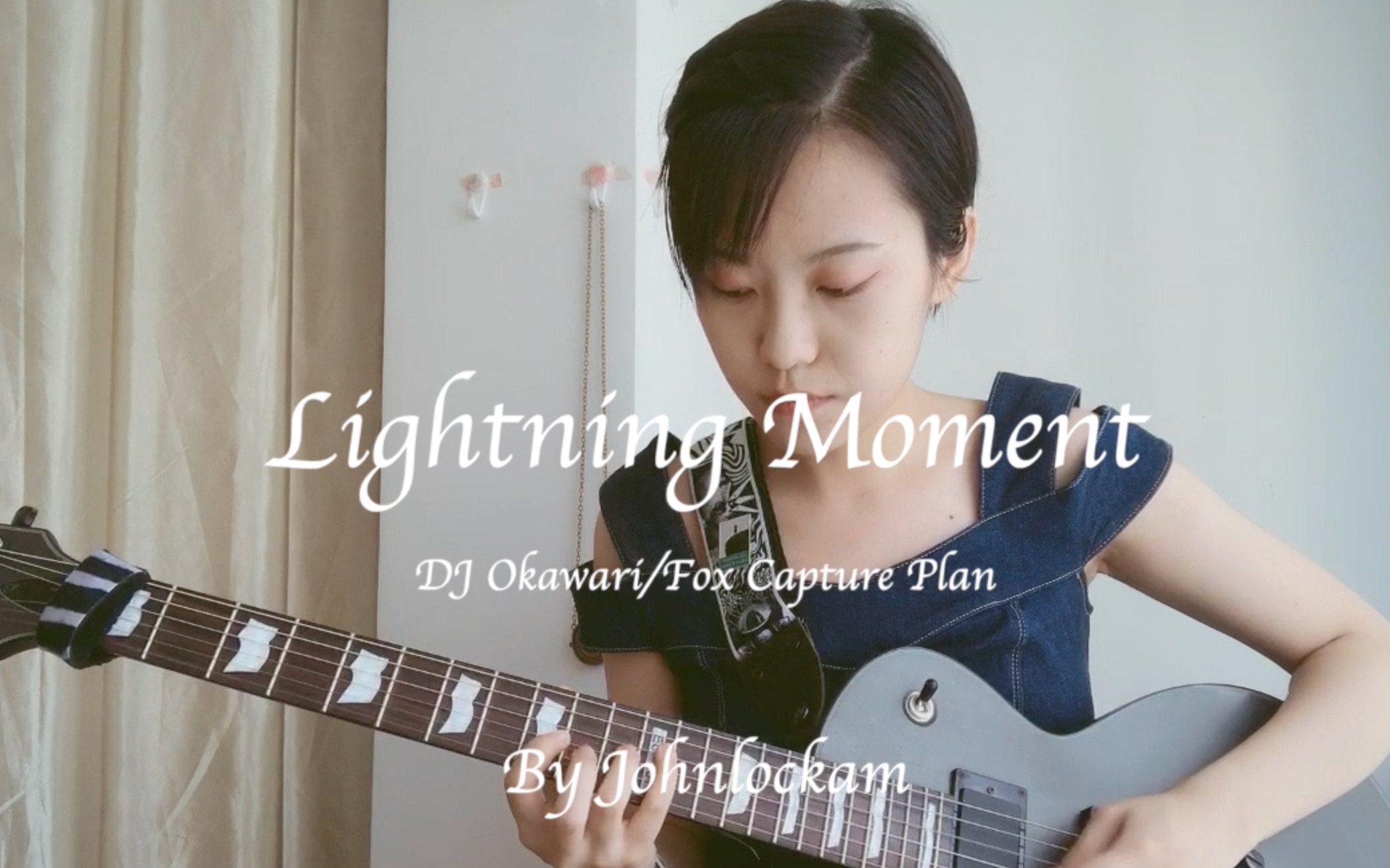 [图]【电吉他cover】Lightning Moment by DJ Okawari/Fox Capture Plan