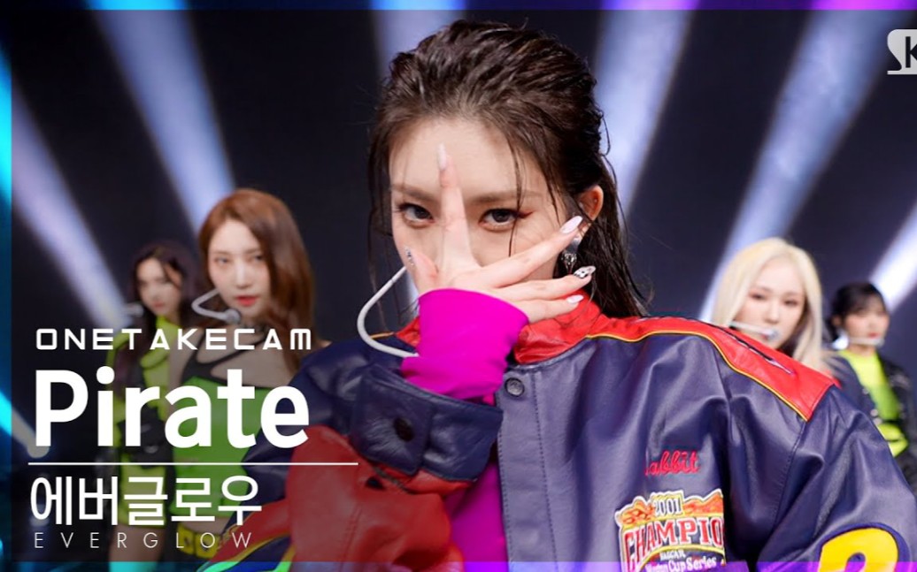 一镜到底版everglow人气歌谣pirate回归舞台211205