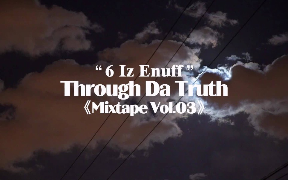 [图]北京真HIPHOP Through Da Truth 6Iz Enuff