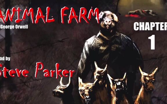 [图]Animal Farm Complete Audiobook by Steve Parker Audiobooks