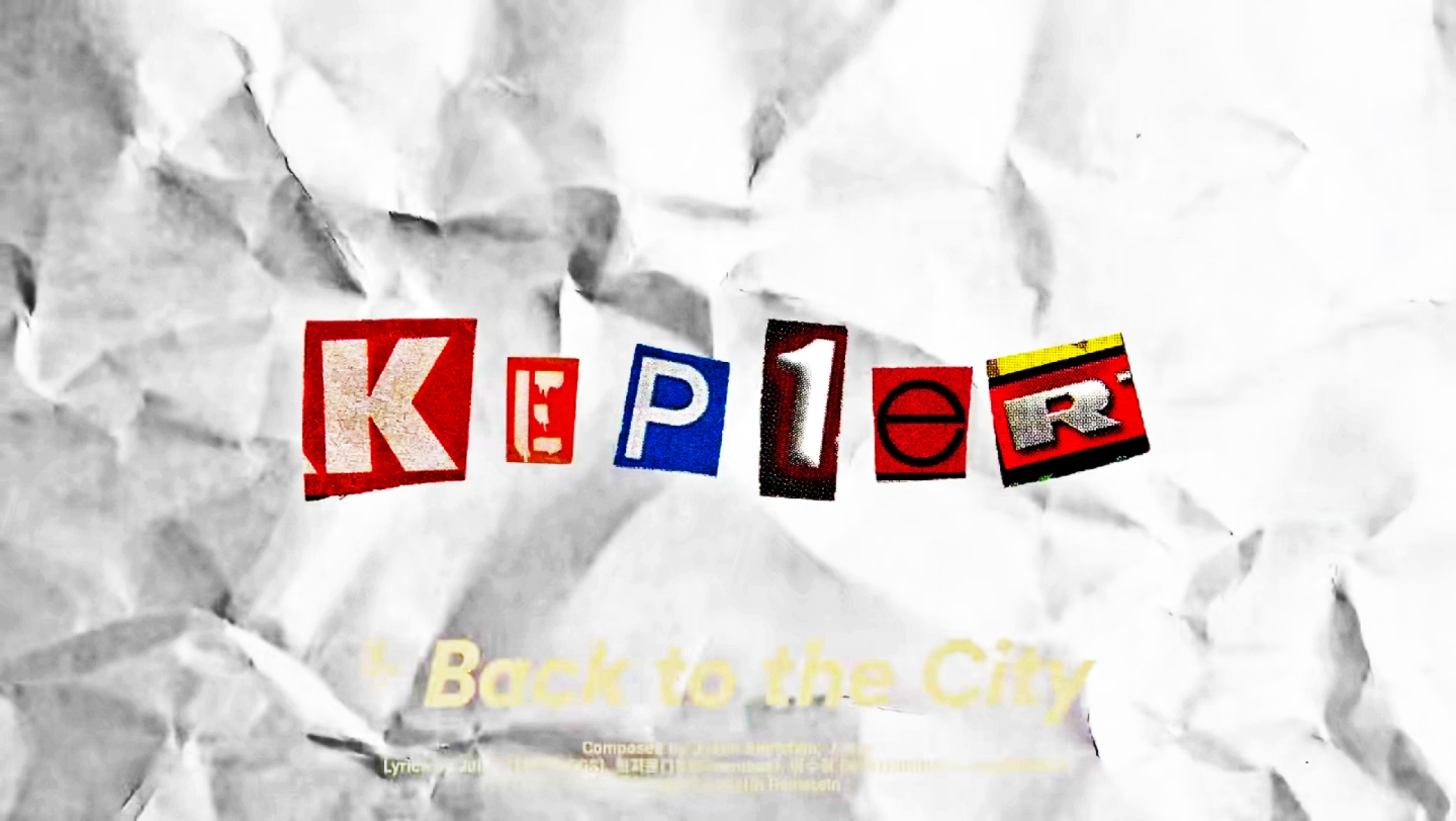 [图]Kep1er - Back to the City(降调)（中字歌词）