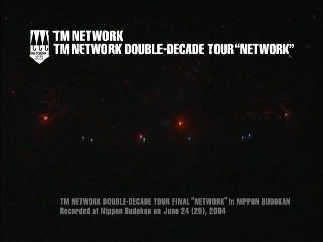 LIVE]TM NETWORK DOUBLE-DECADE TOUR“NETWORK”DISC 2[2004.09.01 DVD]_