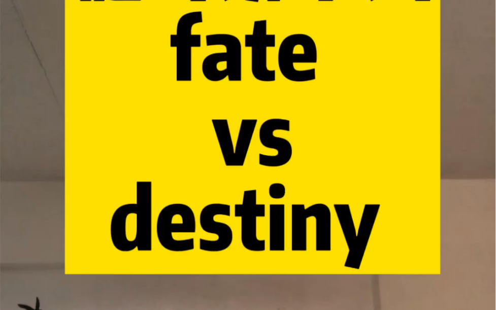 词汇辨析:fate 和 destiny 的区别哔哩哔哩bilibili