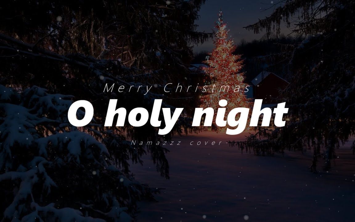 [图]【Namaz】O Holy Night