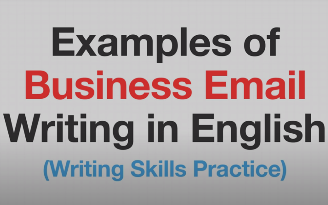 英语商务正式邮件书写例Examples of Business Email Writing in EnglishWriting Skills Practice哔哩哔哩bilibili