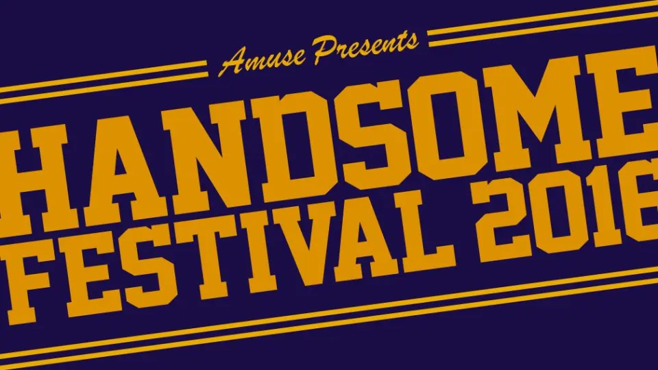 【AMUSE】HANDSOME FESTIVAL 2016 MAKING & PERFECT