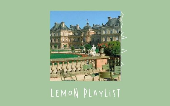 [图]Lemon - [Playlist] paris sous le soleil french pop 法式慵懒 放松歌单 爵士 氛围感