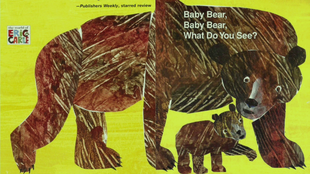 [图]卡尔爷爷经典故事绘本。Baby bear baby bear what do you see