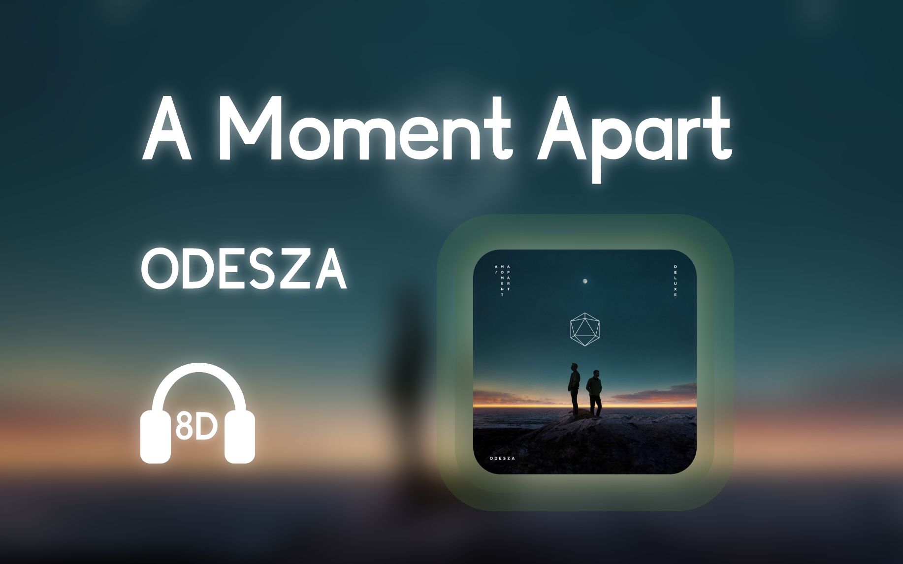 [图]【8D环绕】《A Moment Apart》-ODESZA #597