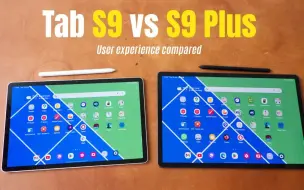 Download Video: 三星平板Tab S9 vs S9+：对比一下应用软件和用户体验