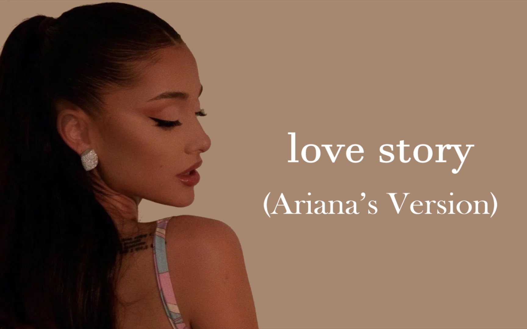 【混音】love story (Ariana's Version)哔哩哔哩bilibili