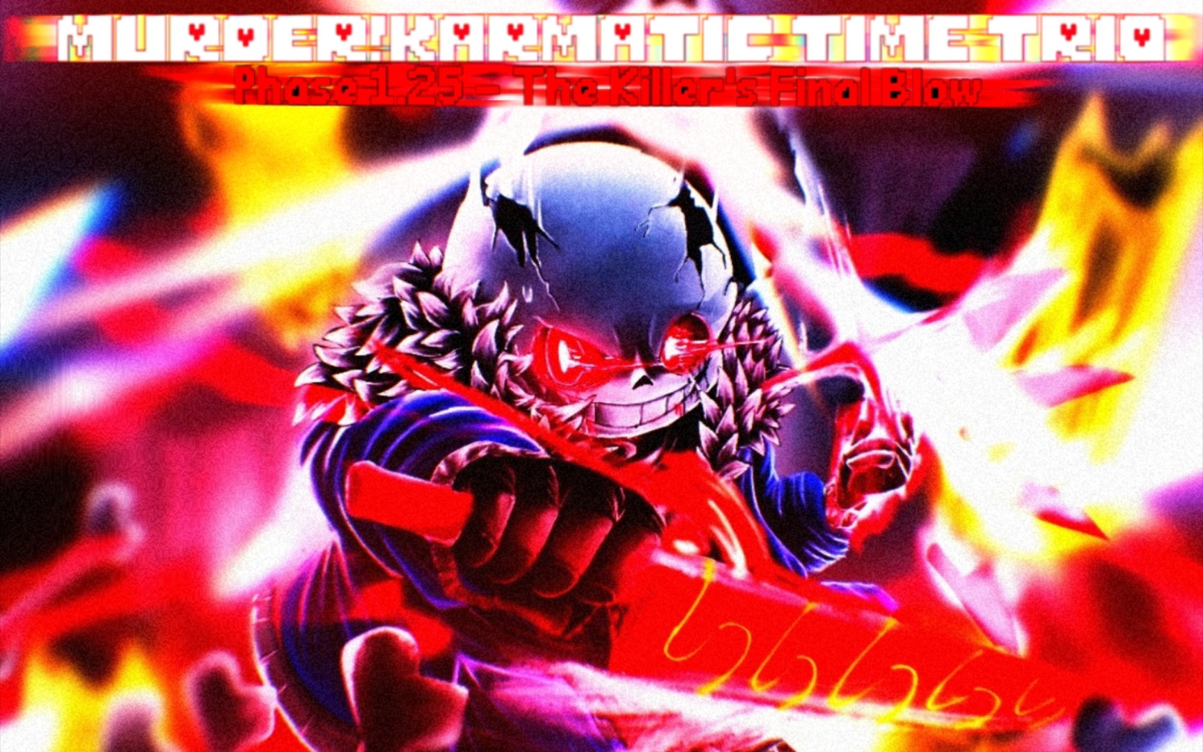 murder!karmatic time trio-phase1.25 the killer final blow